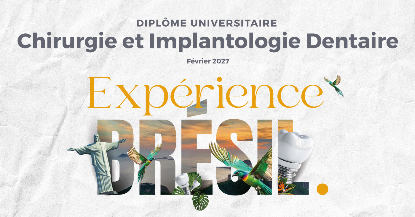 Expert Universitaire Chirurgie et Implants Dentaires - Expérience Brésil